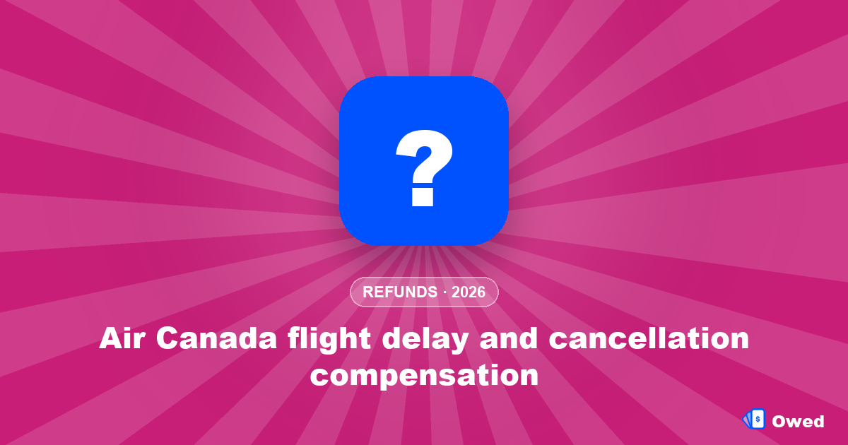 Air Canada flight delay and cancellation compensation: what you're owed