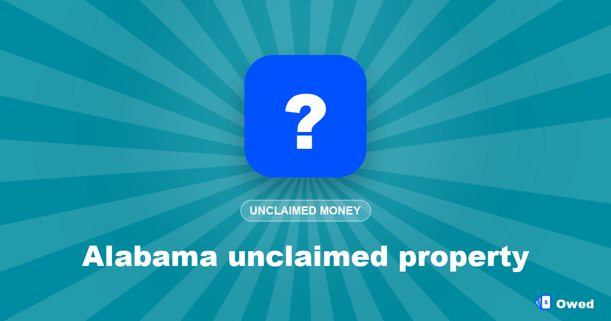 Alabama unclaimed property: search and claim your money (2026)