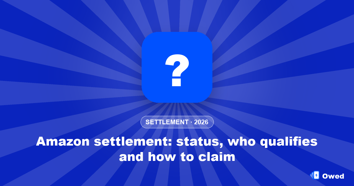 Amazon settlement: status, who qualifies and how to claim (2026)