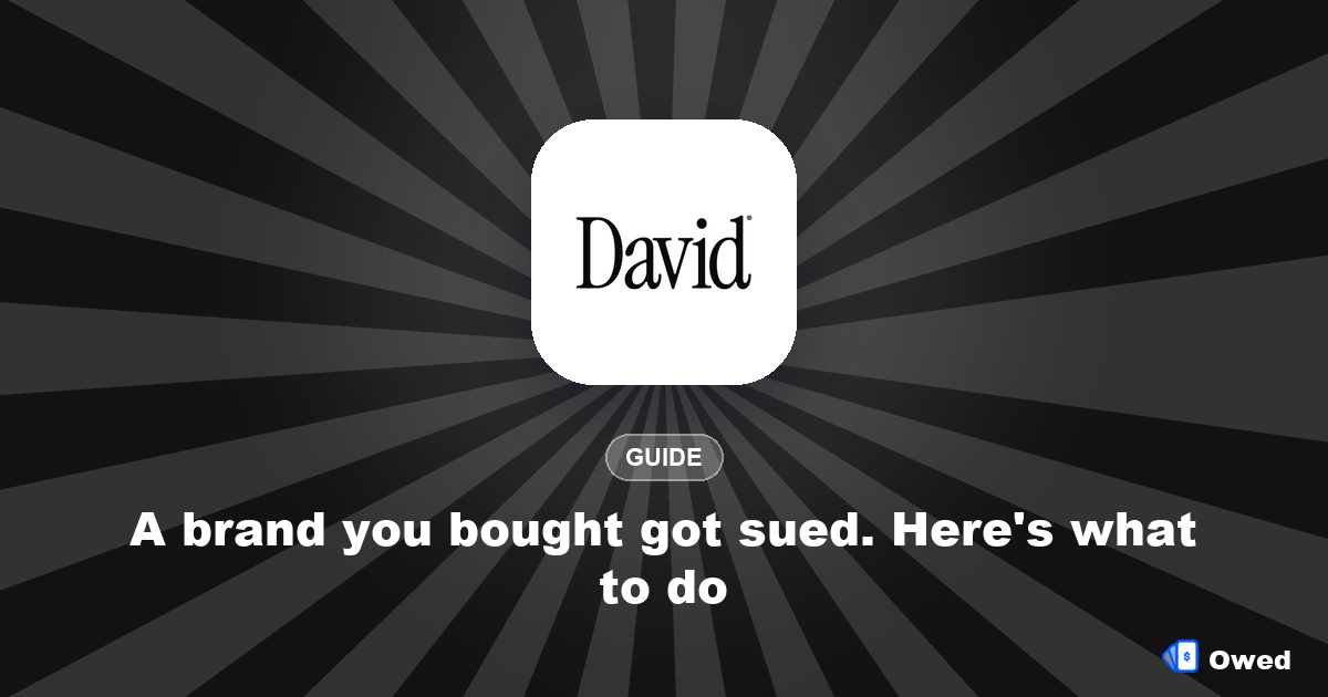A brand you bought got sued. Here's what to do