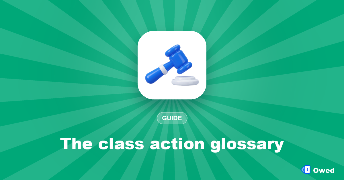 The class action glossary: 50+ terms explained in plain English