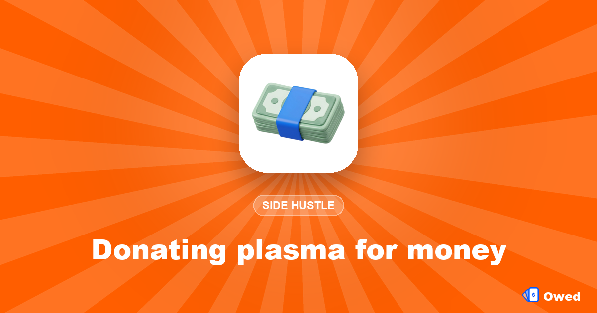 Donating plasma for money: pay, requirements and what to expect