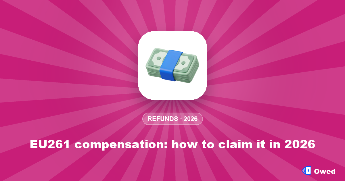 EU261 compensation: how to claim it in 2026