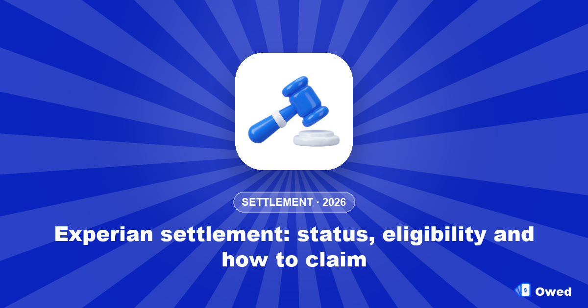 Experian settlement: status, eligibility and how to claim (2026)