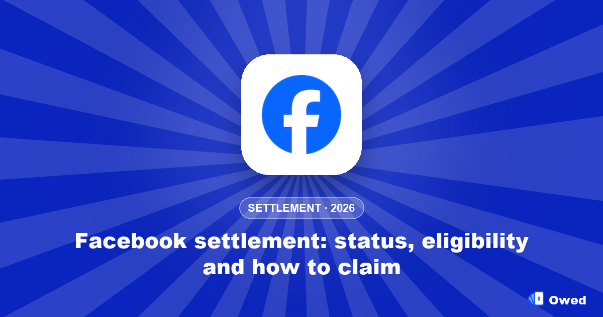 Facebook settlement: status, eligibility and how to claim (2026)