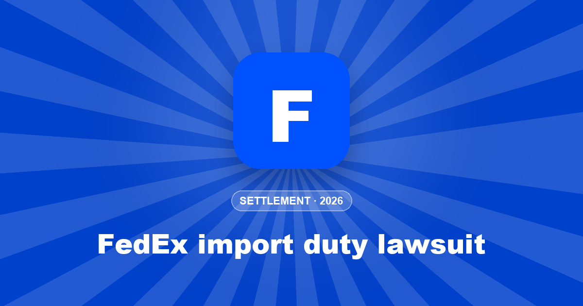 FedEx import duty lawsuit: what it claims and who could get paid