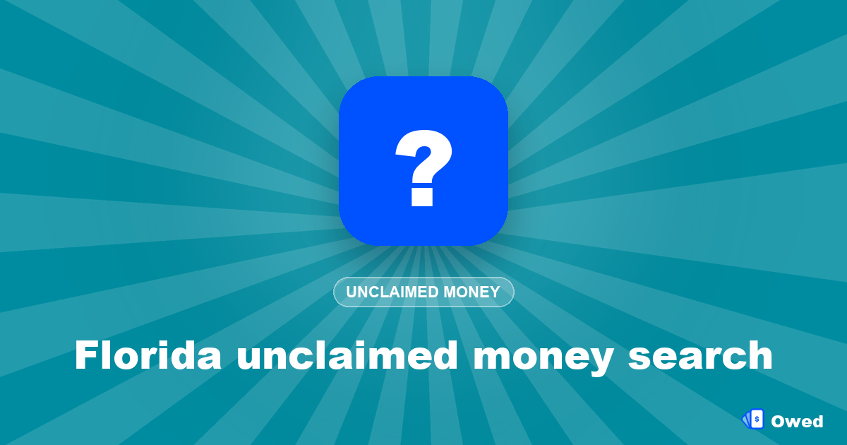 Florida unclaimed money search: step-by-step (free, official)