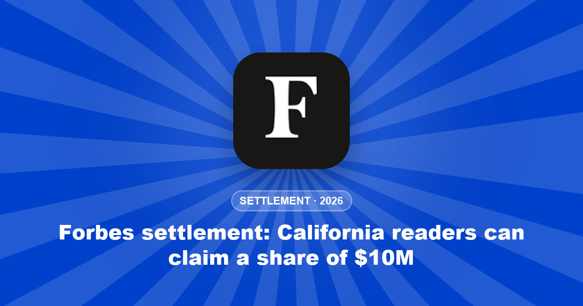 Forbes settlement: California readers can claim a share of $10M