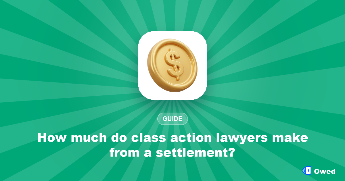 How much do class action lawyers make from a settlement?