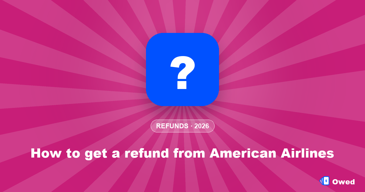 How to get a refund from American Airlines (step-by-step)