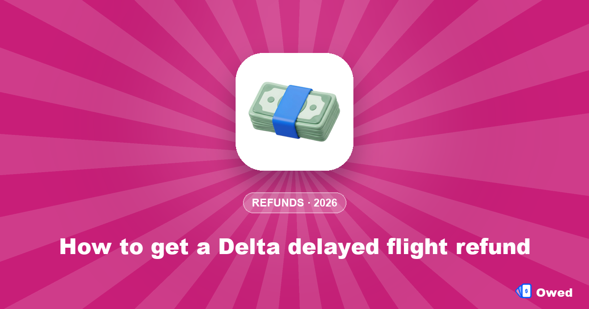 How to get a Delta delayed flight refund (2026 guide)