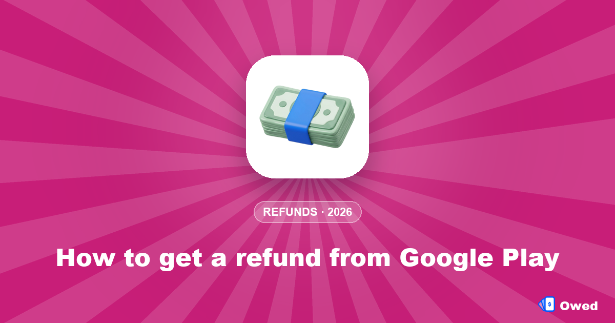 How to get a refund from Google Play (2026)