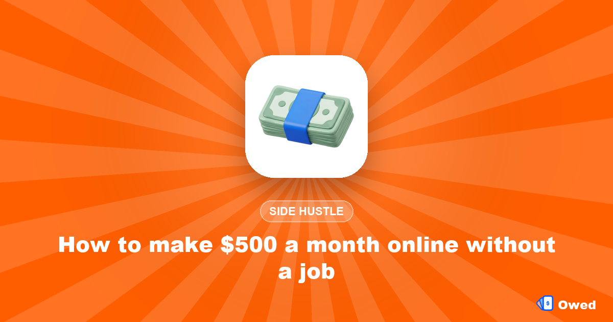 How to make $500 a month online without a job (stackable methods)