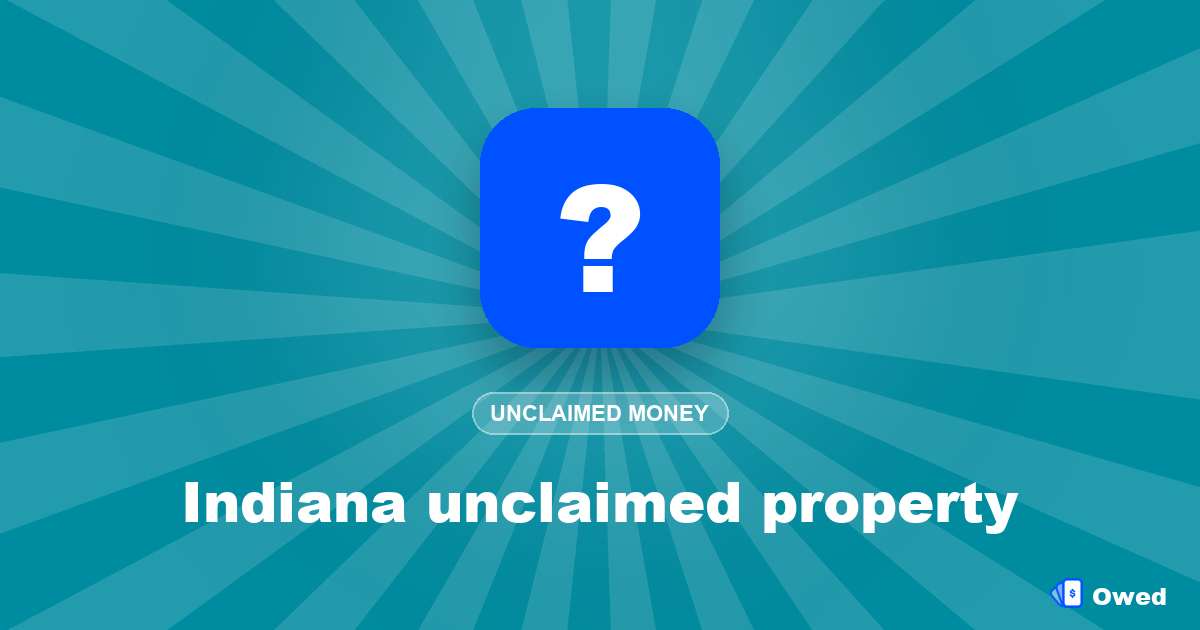 Indiana unclaimed property: search and claim your money (2026)