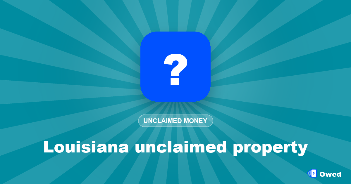 Louisiana unclaimed property: search and claim your money (2026)