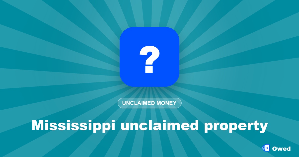 Mississippi unclaimed property: search and claim your money (2026)