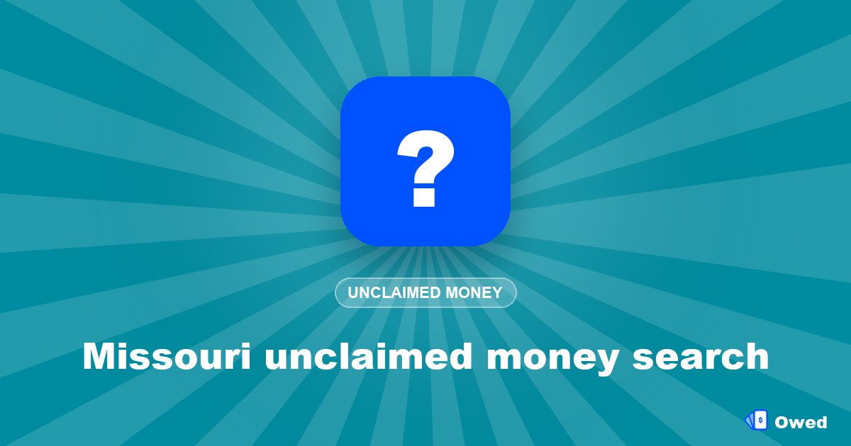 Missouri unclaimed money search: step-by-step (free)