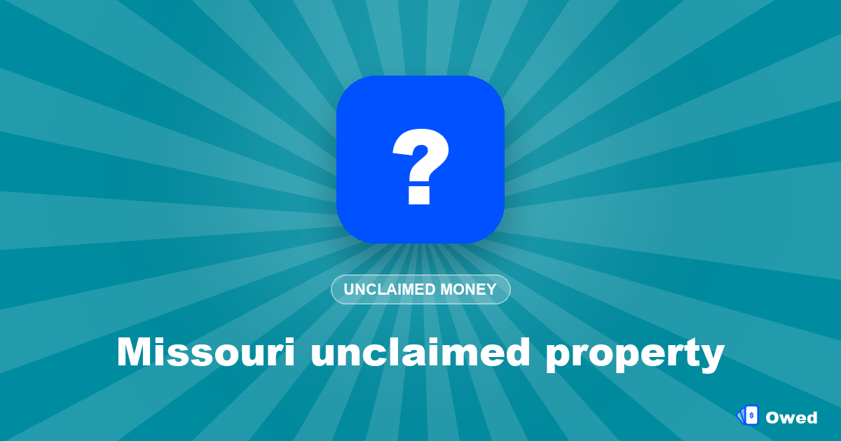 Missouri unclaimed property: how to search and claim (2026)