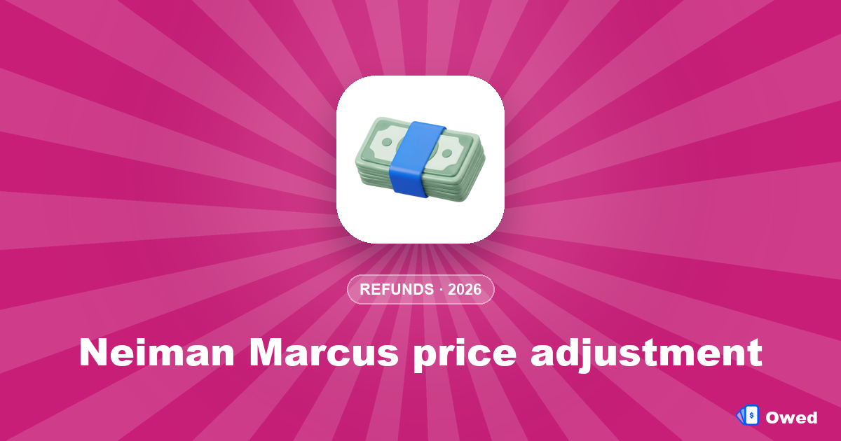 Neiman Marcus price adjustment: how to claim it (2026)