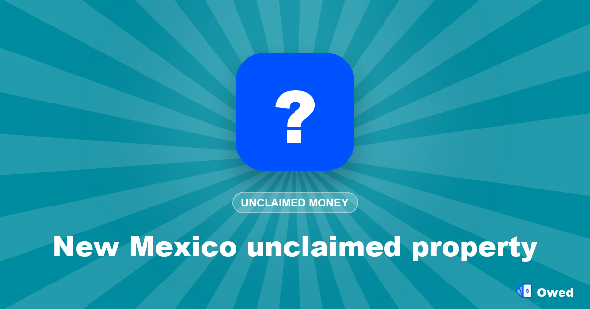 New Mexico unclaimed property: search and claim your money (2026)