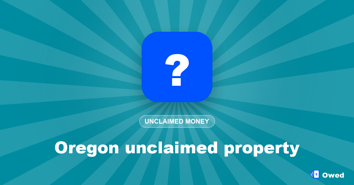 Oregon unclaimed property: how to search and claim (2026)