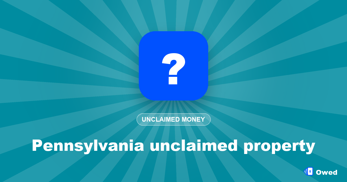 Pennsylvania unclaimed property: how to search and claim (2026)
