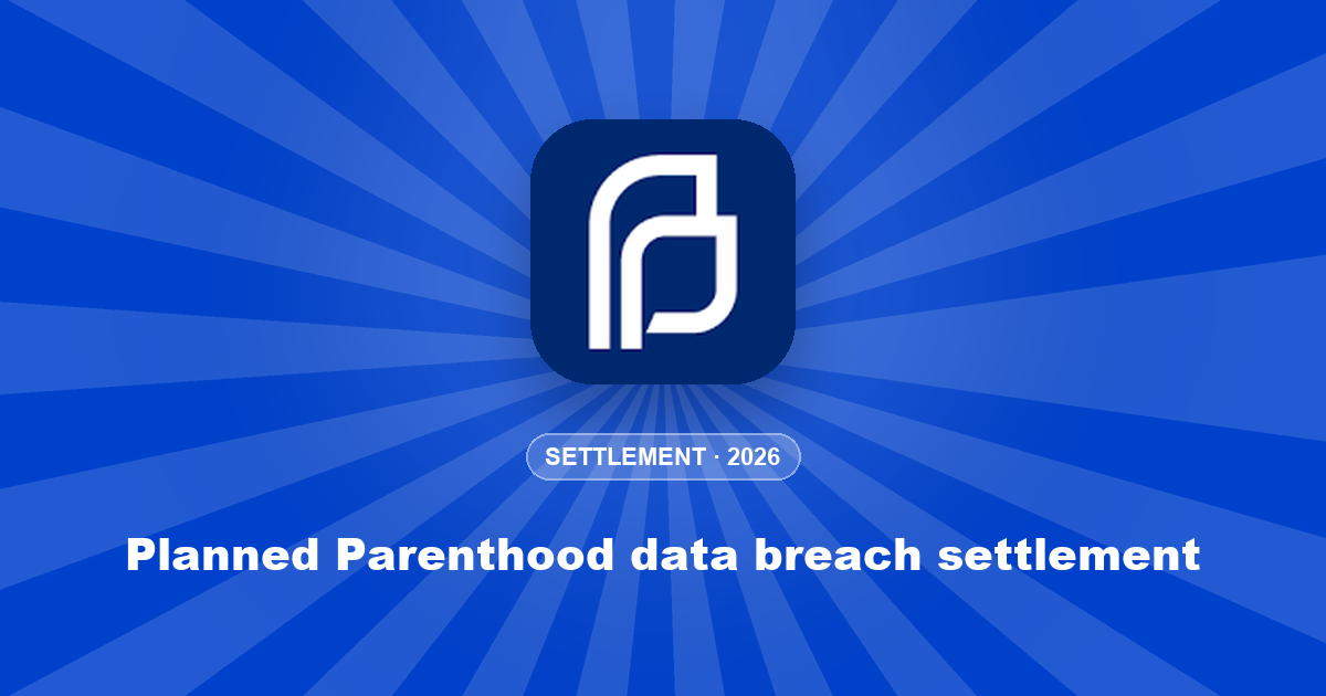 Planned Parenthood data breach settlement: who can claim up to $1,000