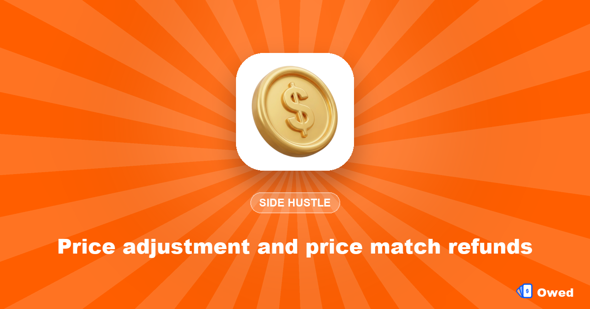 Price adjustment and price match refunds: get money back after you buy