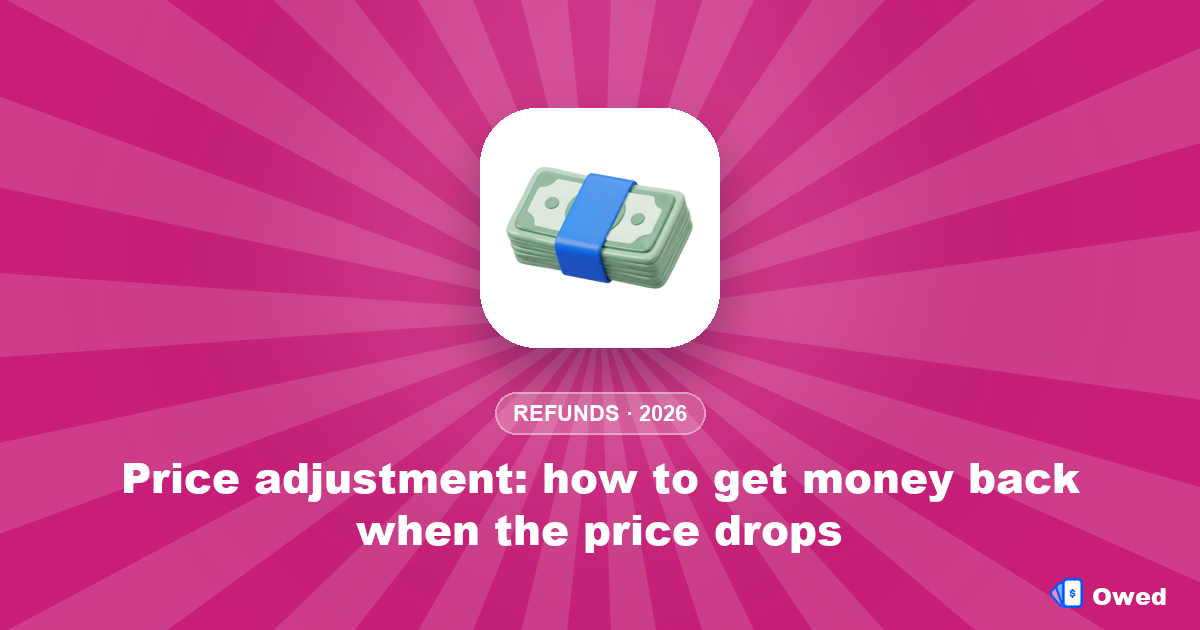 Price adjustment: how to get money back when the price drops