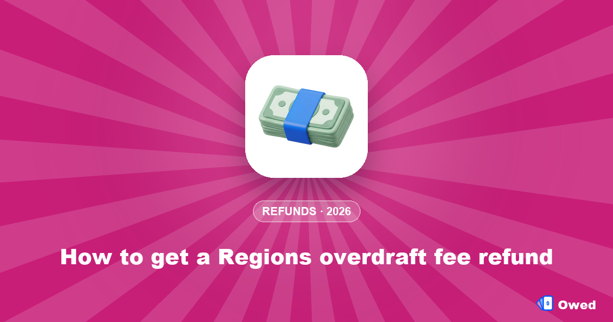 How to get a Regions overdraft fee refund (scripts that work)