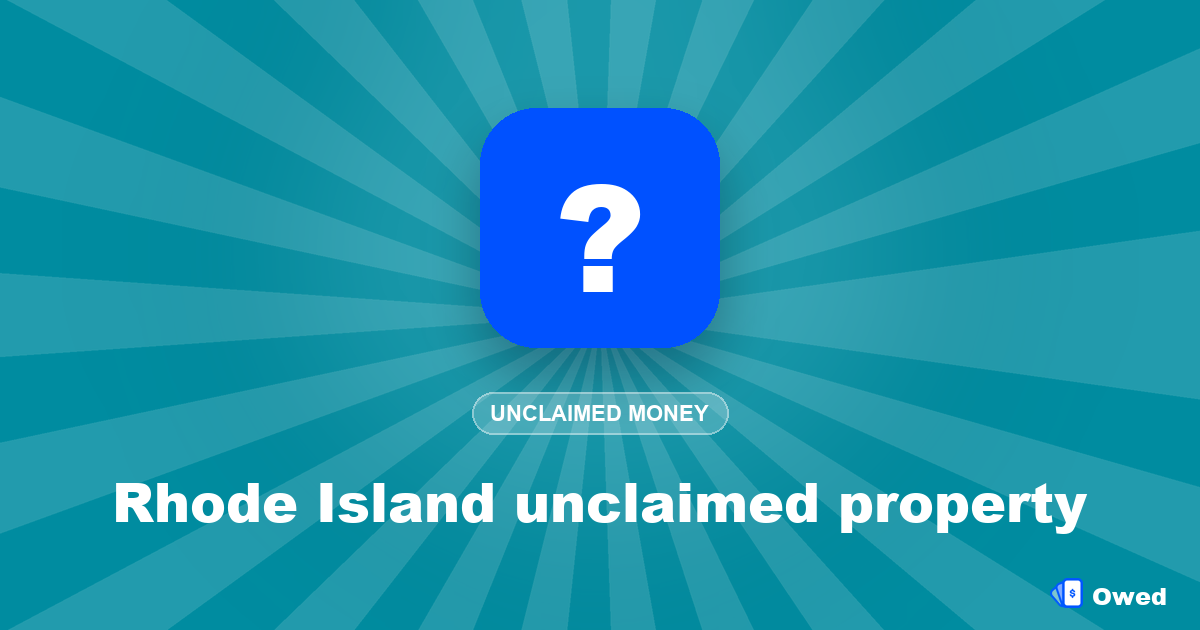 Rhode Island unclaimed property: how to search and claim (2026)