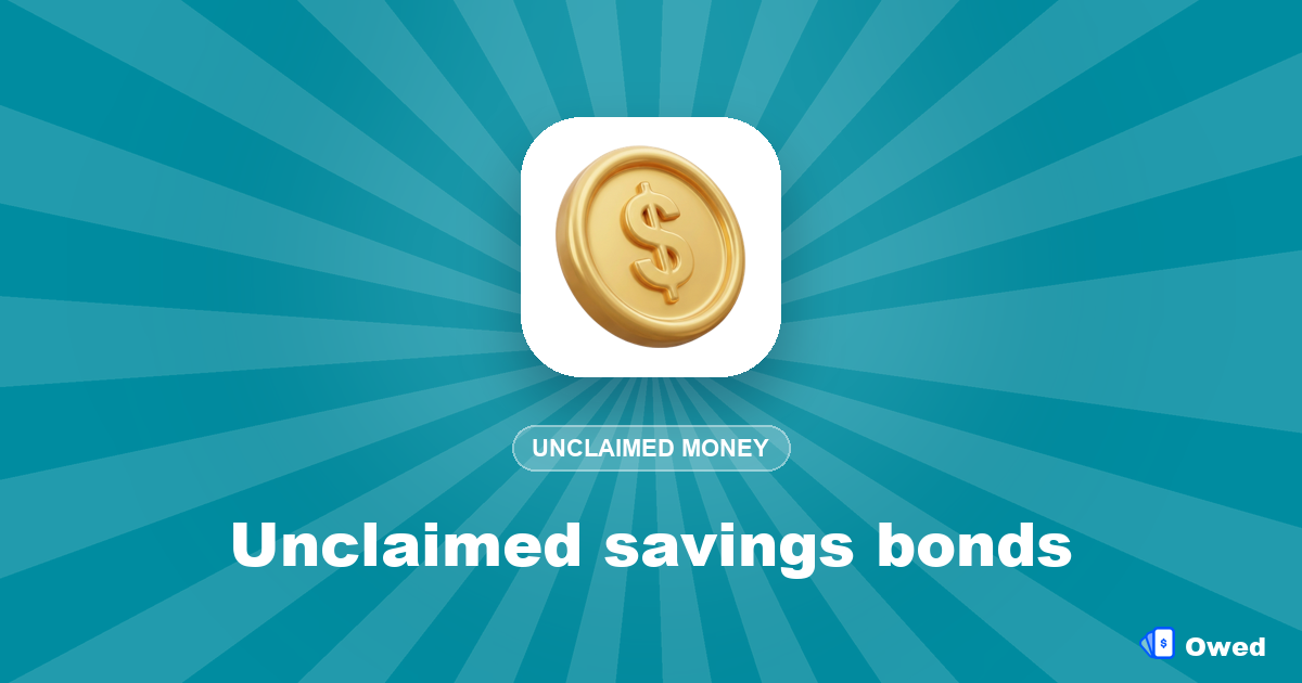 Unclaimed savings bonds: how to find and claim yours