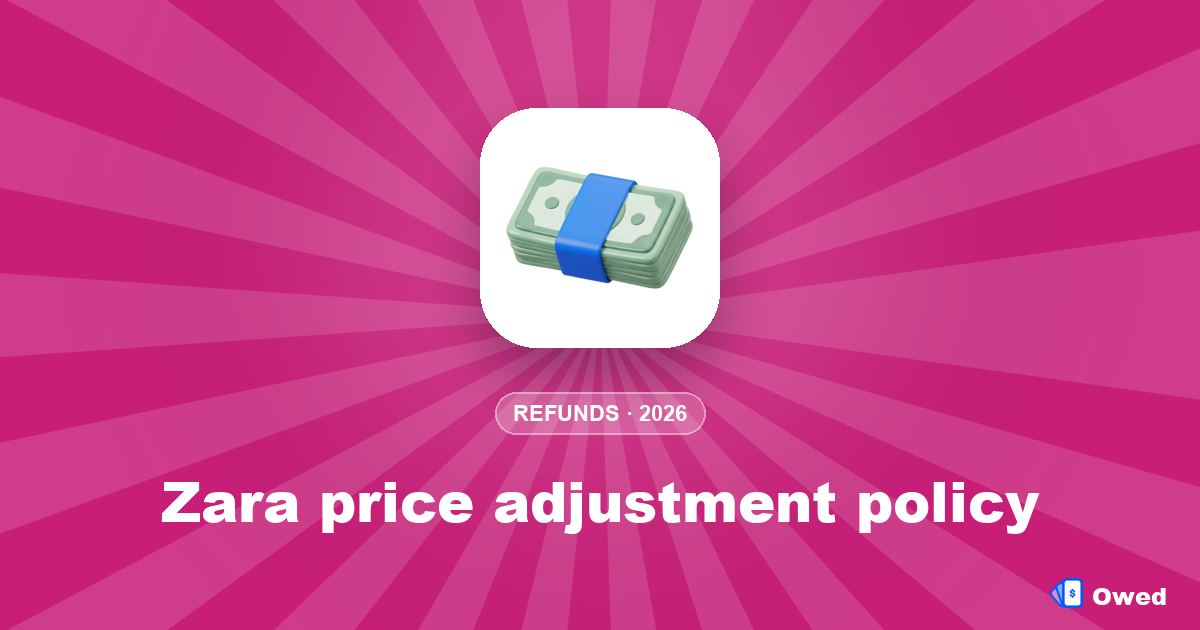 Zara price adjustment policy: how to claim it (2026)